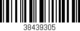 Código de barras (EAN, GTIN, SKU, ISBN): '38439305'