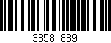 Código de barras (EAN, GTIN, SKU, ISBN): '38581889'