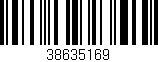 Código de barras (EAN, GTIN, SKU, ISBN): '38635169'