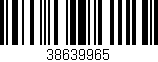 Código de barras (EAN, GTIN, SKU, ISBN): '38639965'