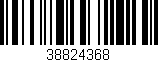 Código de barras (EAN, GTIN, SKU, ISBN): '38824368'