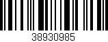 Código de barras (EAN, GTIN, SKU, ISBN): '38930985'