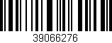 Código de barras (EAN, GTIN, SKU, ISBN): '39066276'