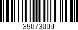 Código de barras (EAN, GTIN, SKU, ISBN): '39073009'