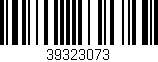 Código de barras (EAN, GTIN, SKU, ISBN): '39323073'