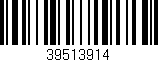 Código de barras (EAN, GTIN, SKU, ISBN): '39513914'