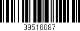 Código de barras (EAN, GTIN, SKU, ISBN): '39516087'