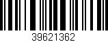Código de barras (EAN, GTIN, SKU, ISBN): '39621362'