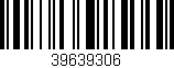 Código de barras (EAN, GTIN, SKU, ISBN): '39639306'