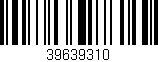 Código de barras (EAN, GTIN, SKU, ISBN): '39639310'