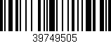 Código de barras (EAN, GTIN, SKU, ISBN): '39749505'