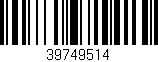 Código de barras (EAN, GTIN, SKU, ISBN): '39749514'
