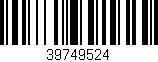 Código de barras (EAN, GTIN, SKU, ISBN): '39749524'