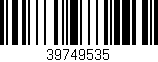 Código de barras (EAN, GTIN, SKU, ISBN): '39749535'