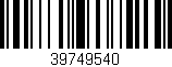 Código de barras (EAN, GTIN, SKU, ISBN): '39749540'