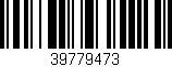 Código de barras (EAN, GTIN, SKU, ISBN): '39779473'