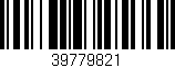 Código de barras (EAN, GTIN, SKU, ISBN): '39779821'