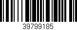 Código de barras (EAN, GTIN, SKU, ISBN): '39799185'