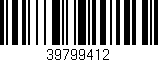Código de barras (EAN, GTIN, SKU, ISBN): '39799412'