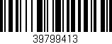 Código de barras (EAN, GTIN, SKU, ISBN): '39799413'
