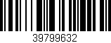 Código de barras (EAN, GTIN, SKU, ISBN): '39799632'