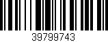 Código de barras (EAN, GTIN, SKU, ISBN): '39799743'