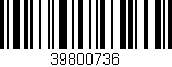 Código de barras (EAN, GTIN, SKU, ISBN): '39800736'