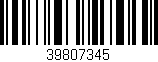Código de barras (EAN, GTIN, SKU, ISBN): '39807345'
