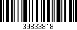 Código de barras (EAN, GTIN, SKU, ISBN): '39833818'