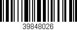Código de barras (EAN, GTIN, SKU, ISBN): '39848026'