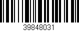 Código de barras (EAN, GTIN, SKU, ISBN): '39848031'