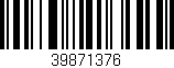 Código de barras (EAN, GTIN, SKU, ISBN): '39871376'
