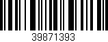 Código de barras (EAN, GTIN, SKU, ISBN): '39871393'