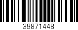 Código de barras (EAN, GTIN, SKU, ISBN): '39871448'