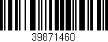 Código de barras (EAN, GTIN, SKU, ISBN): '39871460'