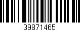 Código de barras (EAN, GTIN, SKU, ISBN): '39871465'