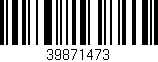 Código de barras (EAN, GTIN, SKU, ISBN): '39871473'