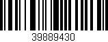 Código de barras (EAN, GTIN, SKU, ISBN): '39889430'
