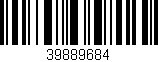 Código de barras (EAN, GTIN, SKU, ISBN): '39889684'