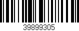 Código de barras (EAN, GTIN, SKU, ISBN): '39899305'