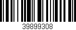 Código de barras (EAN, GTIN, SKU, ISBN): '39899308'