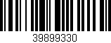 Código de barras (EAN, GTIN, SKU, ISBN): '39899330'