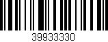 Código de barras (EAN, GTIN, SKU, ISBN): '39933330'