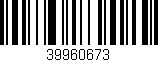 Código de barras (EAN, GTIN, SKU, ISBN): '39960673'