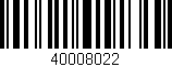 Código de barras (EAN, GTIN, SKU, ISBN): '40008022'