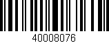 Código de barras (EAN, GTIN, SKU, ISBN): '40008076'