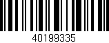 Código de barras (EAN, GTIN, SKU, ISBN): '40199335'
