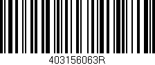 Código de barras (EAN, GTIN, SKU, ISBN): '403156063R'
