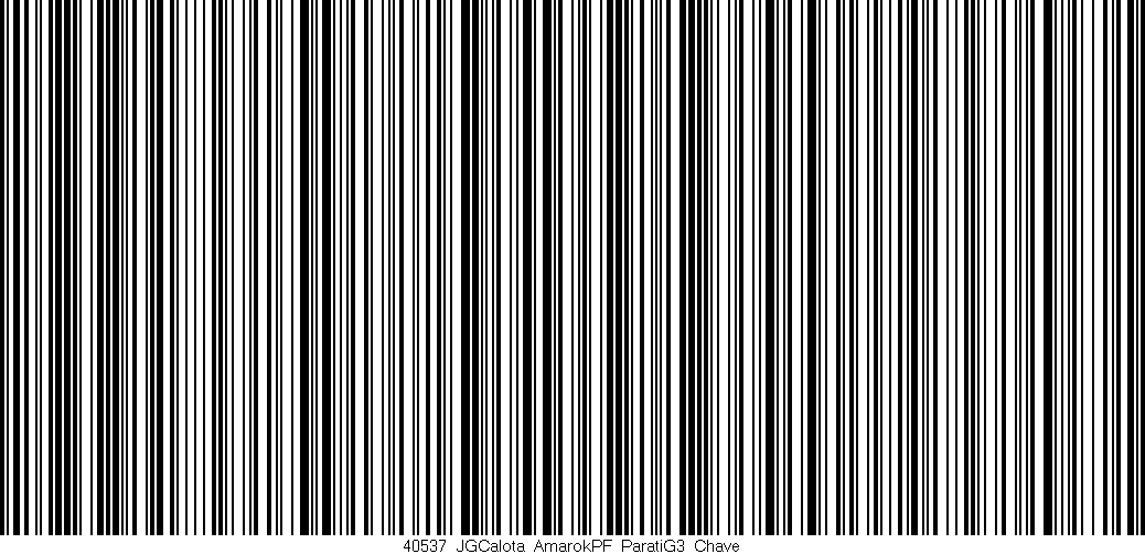 Código de barras (EAN, GTIN, SKU, ISBN): '40537_JGCalota_AmarokPF_ParatiG3_Chave'