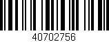 Código de barras (EAN, GTIN, SKU, ISBN): '40702756'